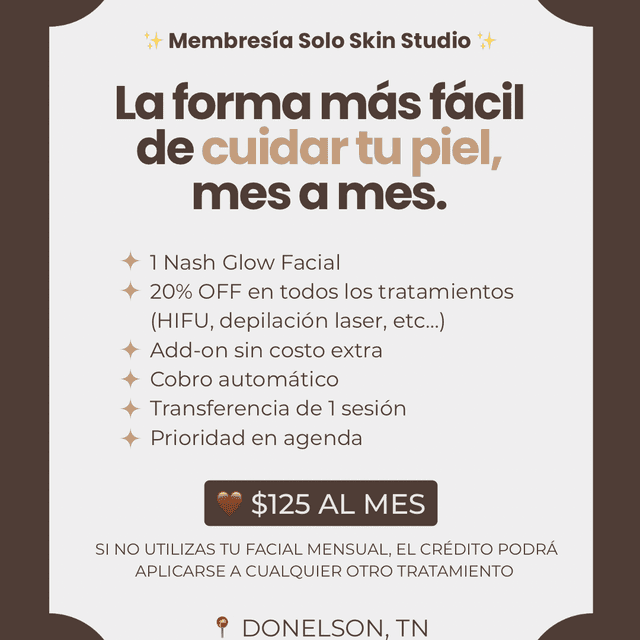 ✨Membresía Solo Skin Studio ✨ at Solo Skin Studio in Nashville, TN